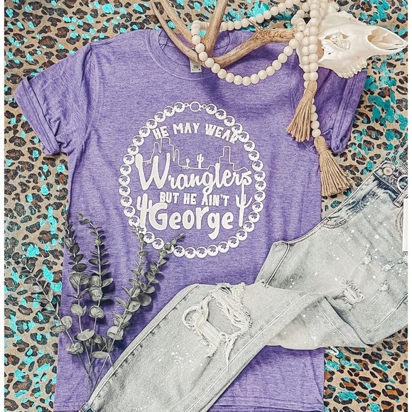 Whiskey Kiss Tops - BUT HE AIN'T GEORGE Handmade Graphic Tee